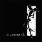 This Computer Kills - This Life Is Lived - 7